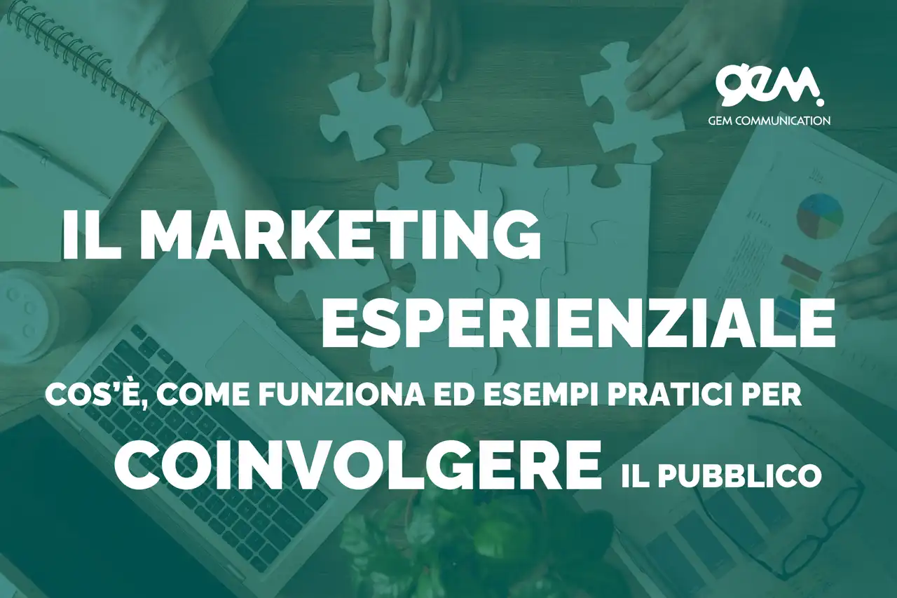 Aiuta la tua comunicazione con il marketing esperienziale